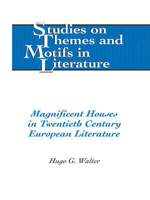 cover image of Magnificent Houses in Twentieth Century European Literature